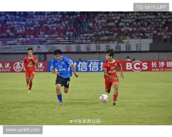 张家界队奋勇拼搏展现湘西足球精神推动地方体育全面发展