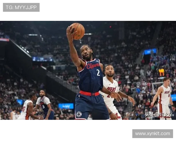 科怀伦纳德率领球队新赛季能否重塑辉煌并再度冲击总冠军